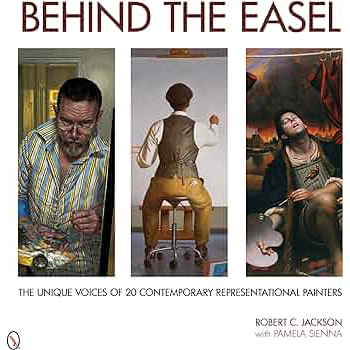 Behind the Easel: The Unique Voices of 20 Contemporary Represenational Painters