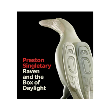 Preston Singletary: Raven and the Box of Daylight