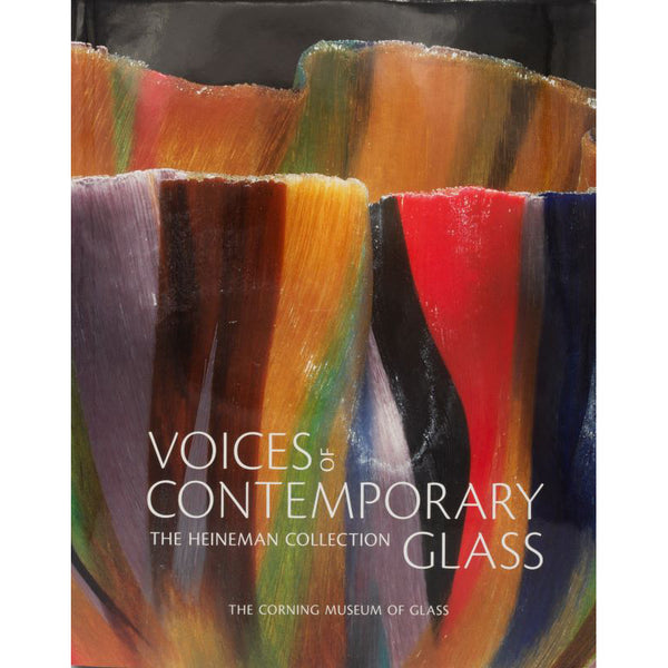 Voices of Contemporary Glass: The Heineman Collection